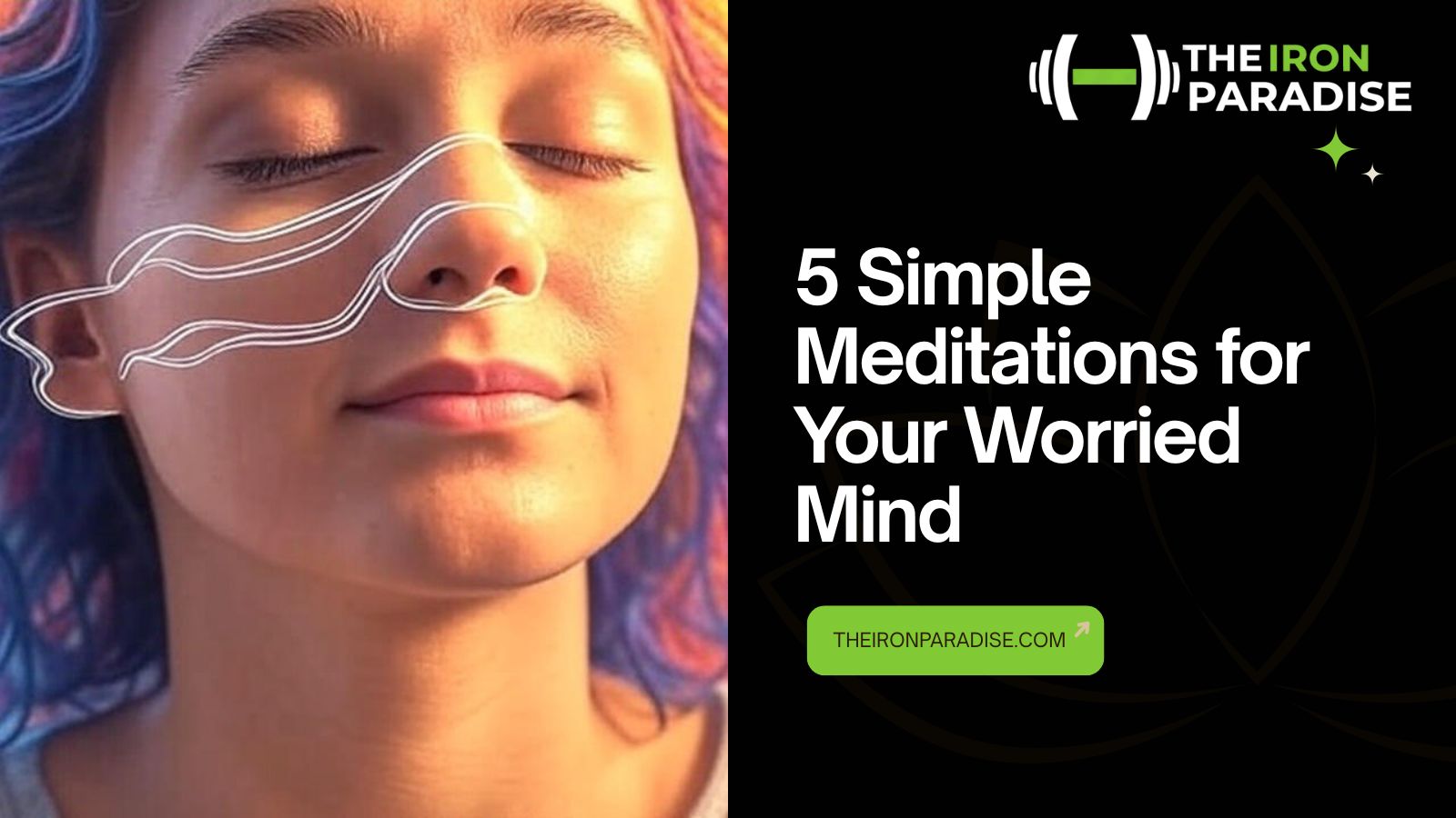 5 Calming Meditations for the Anxious Mind